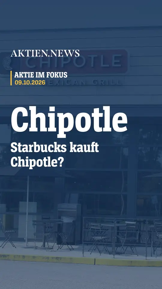 Starbucks prüft Übernahme von Chipotle – der größte Restaurant-Deal aller Zeiten?